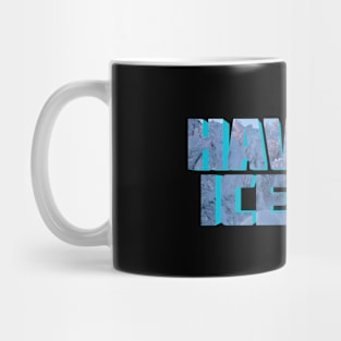 Have An Ice Day Mug